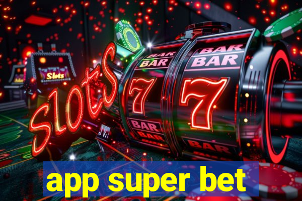 app super bet